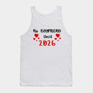 No Boyfriend Until 2026 Tank Top